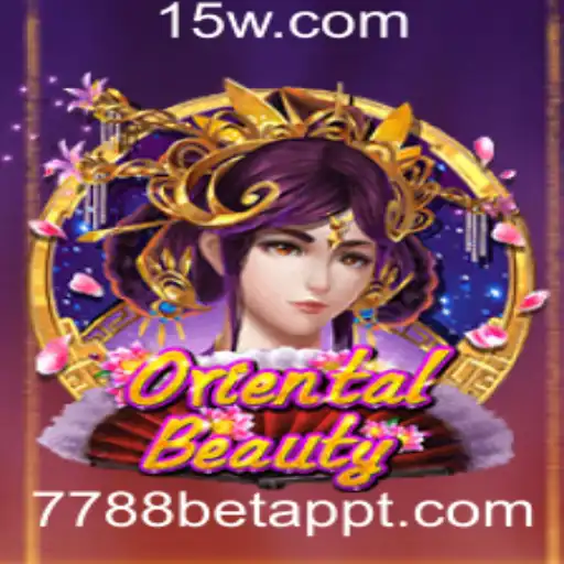 Descubra o Fascínio de OrientalBeauty no 7788bet App: Guia Completo e Regras